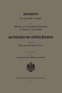 Zusatztafel für mineralische Leuchtöle zu der Anleitung zur steueramtlichen Ermittelung der Dichte und des Gewichts von amerikanischem und russischem Petroleum mittelst des Thermo-Aräometers