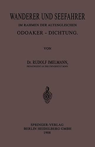 Wanderer und Seefahrer im Rahmen der Altenglischen Odoaker-Dichtung (German Edition)