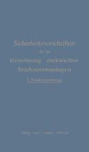 Sicherheitsvorschriften für die Errichtung elektrischen Starkstromanlagen Festgesetzt nach den Beschlüssen der Sicherbeits-Kommission zu Jena vom 12.-15. Januar 1903