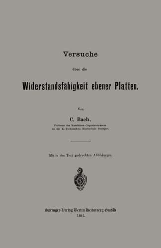 Versuche über die Widerstandsfähigkeit ebener Platten (German Edition)