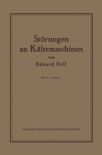 Störungen an Kältemaschinen insbesondere deren Ursachen und Beseitigung