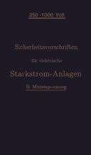 Sicherheitsvorschriften für elektrische Starkstrom-Anlagen II. Mittelspannung