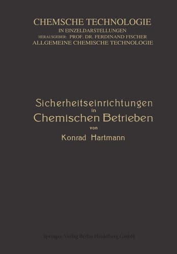 Sicherheitseinrichtungen in Chemischen Betrieben (Chemische Technologie in Einzeldarstellungen) (German Edition)