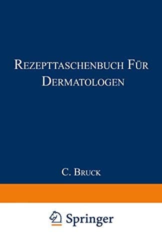 Rezepttaschenbuch für Dermatologen Für die Praxis zusammengestellt