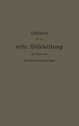 Leitfaden für die erste Hilfeleistung an Bord von Seefischereifahrzeugen