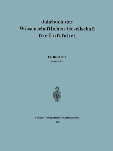 Jahrbuch der Wissenschaftlichen Gesellschaft für Luftfahrt IV. Band 1916