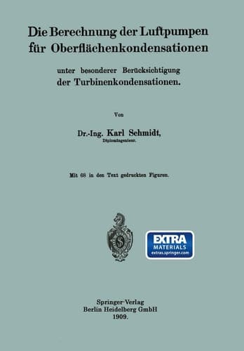 Die Berechnung der Luftpumpen für Oberflächenkondensationen unter besonderer Berücksichtigung der Turbinenkondensationen (German Edition)