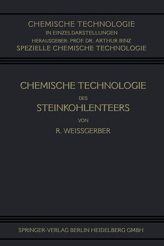 Chemische Technologie des Steinkohlenteers