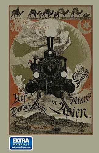 Auf Deutscher Bahn in Kleinasien: Eine Herbstfahrt (German Edition)