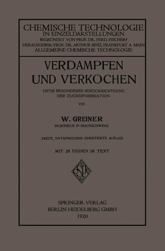 Verdampfen und Verkochen: Unter Besonderer Berücksichtigung der Zuckerfabrikation (Chemische Technologie in Einzeldarstellungen) (German Edition)