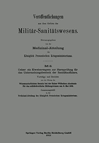 Über ein Eiweissreagens zur Harnprüfung für das Untersuchungsbesteck der Sanitätsoffiziere
