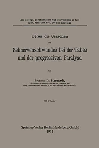 Ueber die Ursachen des Sehnervenschwundes bei der Tabes und der progressiven Paralyse
