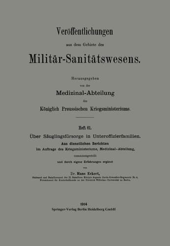 Über Säuglingsfürsorge in Unteroffizierfamilien Aus dienstlichen Berichten im Auftrage des Kriegsministeriums, Medizinal-Abteilung