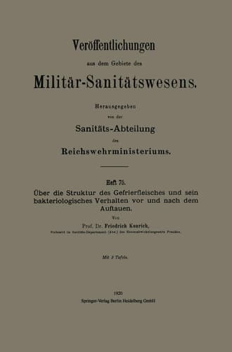 Über die Struktur des Gefrierfleisches und sein bakteriologisches Verhalten vor und nach dem Auftauen