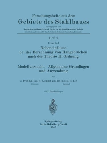Nebeneinflüsse bei der Berechnung von Hängebrücken nach der Theorie II. Ordnung. Modellversuche. Allgemeine Grundlagen und Anwendung (Forschungshefte ... Gebiete des Stahlbaues, 5) (German Edition)