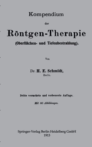 Kompendium der Röntgen-Therapie (Oberflächen- und Tiefenbestrahlung) (German Edition)