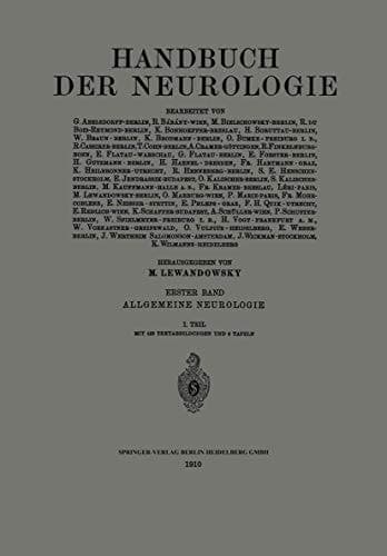 Handbuch der Neurologie Erster Band: Allgemeine Neurologie