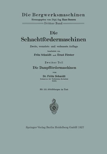 Die Schachtfördermaschinen Die Dampffördermaschinen