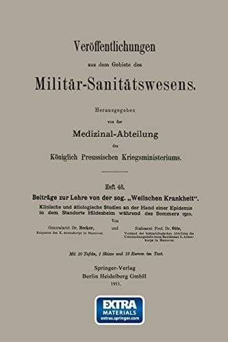 Beiträge zur Lehre von der sog. „Weilschen Krankheit“ Klinische und ätiologische Studien an der Hand einer Epidemie in dem Standort Hildesheim während des Sommers 1910