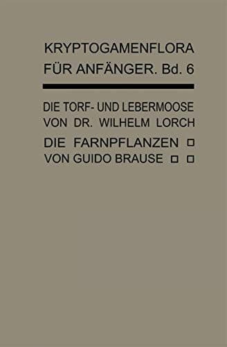 Die Torf- und Lebermoose Die Farnpflanzen (Pteridophyta)