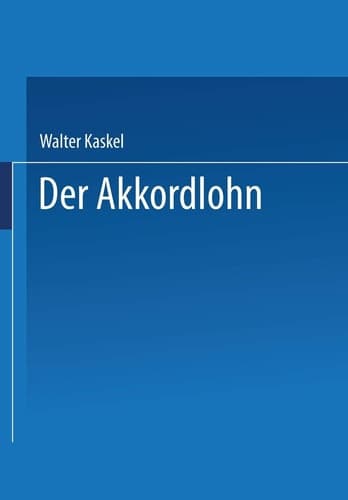 Der Akkordlohn Arbeitsrechtliche Seminarvorträge III