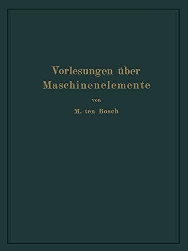Vorlesungen über Maschinenelemente