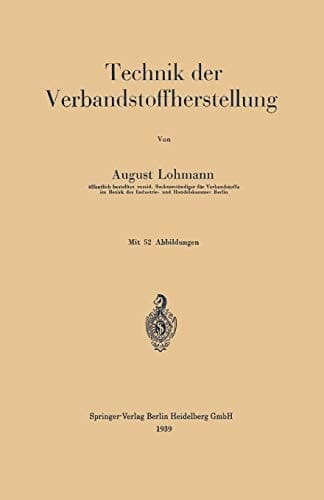 Technik der Verbandstoffherstellung