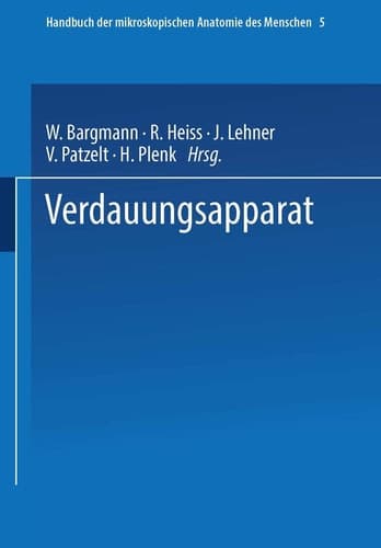 Handbuch der mikroskopischen Anatomie des Menschen Band 5, Teil 3: Zähne, Darm, Atmungsapparat