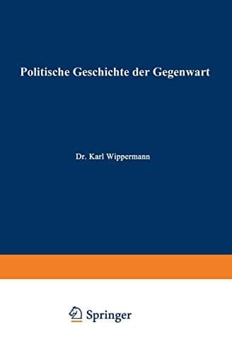 Politische Geschichte der Gegenwart XXXI. Das Jahr 1897