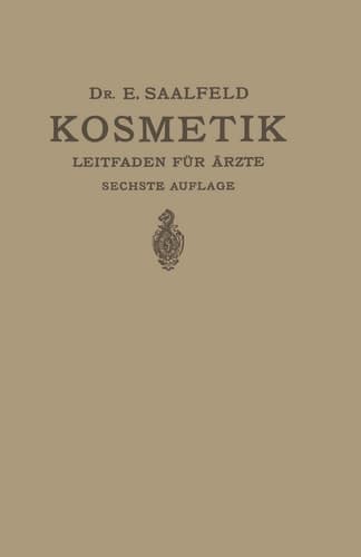 Kosmetik Ein Leitfaden für Praktische Ärzte