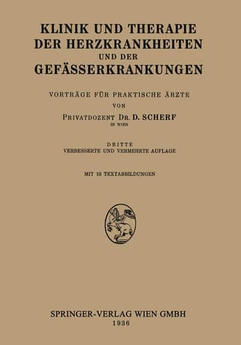 Klinik und Therapie der Herzkrankheiten und der Gefässerkrankungen Vorträge für Praktische Ärzte