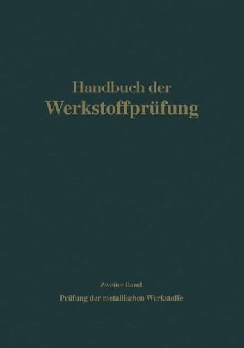 Die Prüfung der metallischen Werkstoffe
