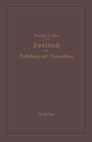 Handbuch der Verfassung und Verwaltung in Preussen und dem Deutschen Reiche