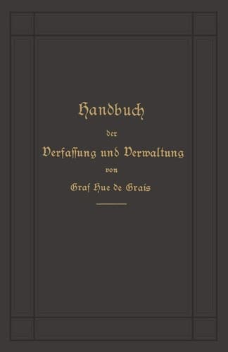 Handbuch der Verfassung und Verwaltung in Preußen und dem Deutschen Reiche