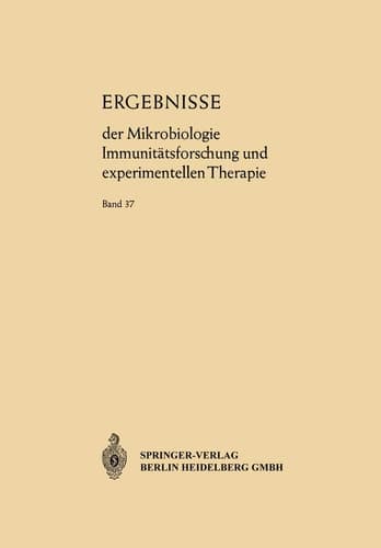 Ergebnisse der Mikrobiologie Immunitätsforschung und Experimentellen Therapie Fortsetzung der Ergebnisse der Hygiene Bakteriologie · Immunitätsforschung und Experimentellen Therapie