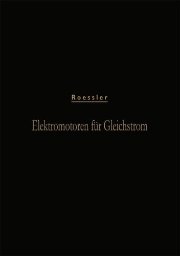 Elektromotoren Für Gleichstrom (German Edition)