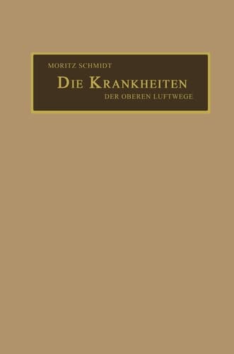 Die Krankheiten der oberen Luftwege aus der Praxis für die Praxis