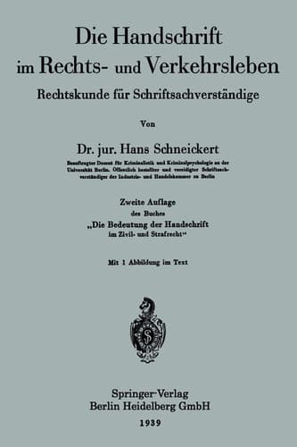 Die Handschrift im Rechts- und Verkehrsleben Rechtskunde für Schriftsachverständige