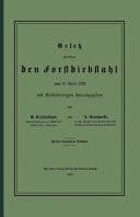 Gesetz betreffend den Forstdiebstahl vom 15. April 1878