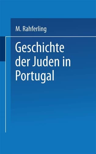 Geschichte der Juden in Portugal (German Edition)
