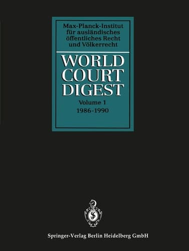 World Court Digest Formerly Fontes Iuris Gentium