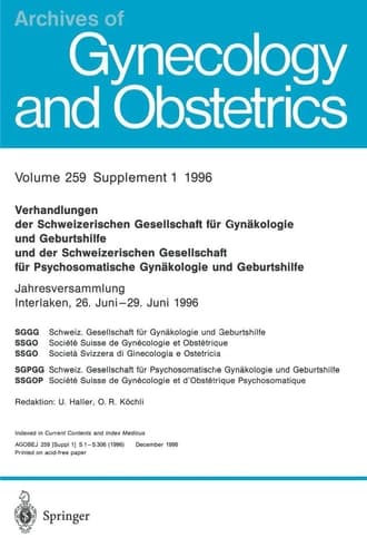 Verhandlungen der Schweizerischen Gesellschaft für Gynäkologie und Geburtshilfe und der Schweizerischen Gesellschaft für Psychosomatische Gynäkologie und Geburtshilfe Jahresversammlung Interlaken, 26. Juni–29. Juni 1996