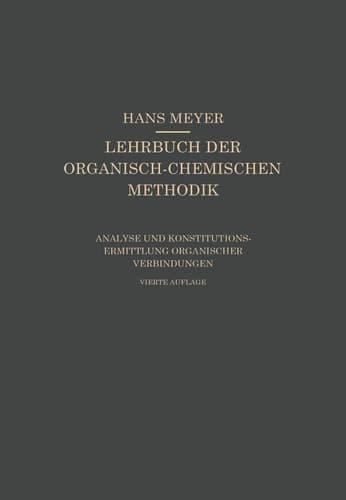 Analyse und Konstitutionsermittlung Organischer Verbindungen (German Edition)