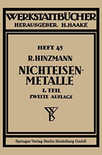 Nichteisenmetalle Erster Teil Kupfer, Messing, Bronze, Rotguß