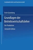Grundlagen der Betriebswirtschaftslehre Die Produktion