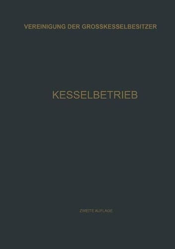 Kesselbetrieb Sammlung von Betriebserfahrungen