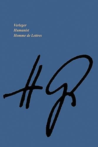 Verleger • Humanist Homme de Lettres 8. August 1912 – 2. März 2001