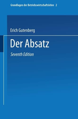 Grundlagen der Betriebswirtschaftslehre Der Absatz