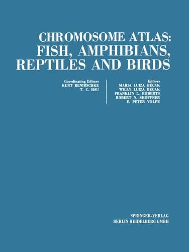 Chromosome atlas: Fish, Amphibians, Reptiles and Birds Volume 1