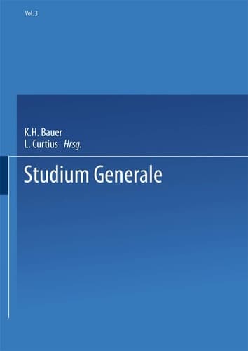 Studium Generale Eitschrift für die Einheit der Wissenschaften im Zusammenhang ihrer Begriffsbildungen und Forschungsmethoden
